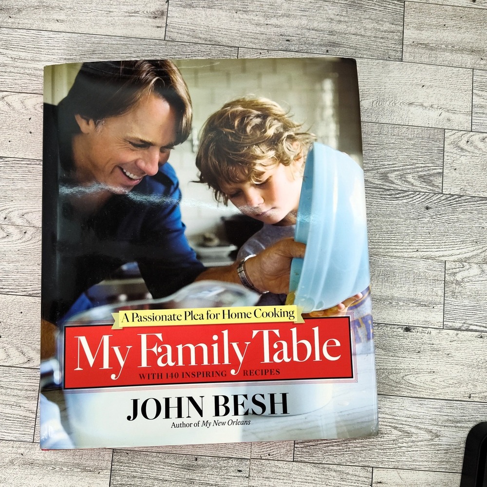 MY FAMILY TABLE by John Besh HCDJ‎ Cookbook Passionate Plea for Home Cooking
